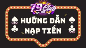 nạp tiền 79club