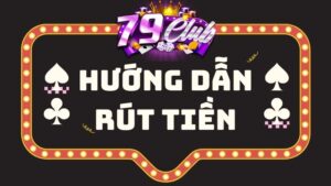 rút tiền 79club